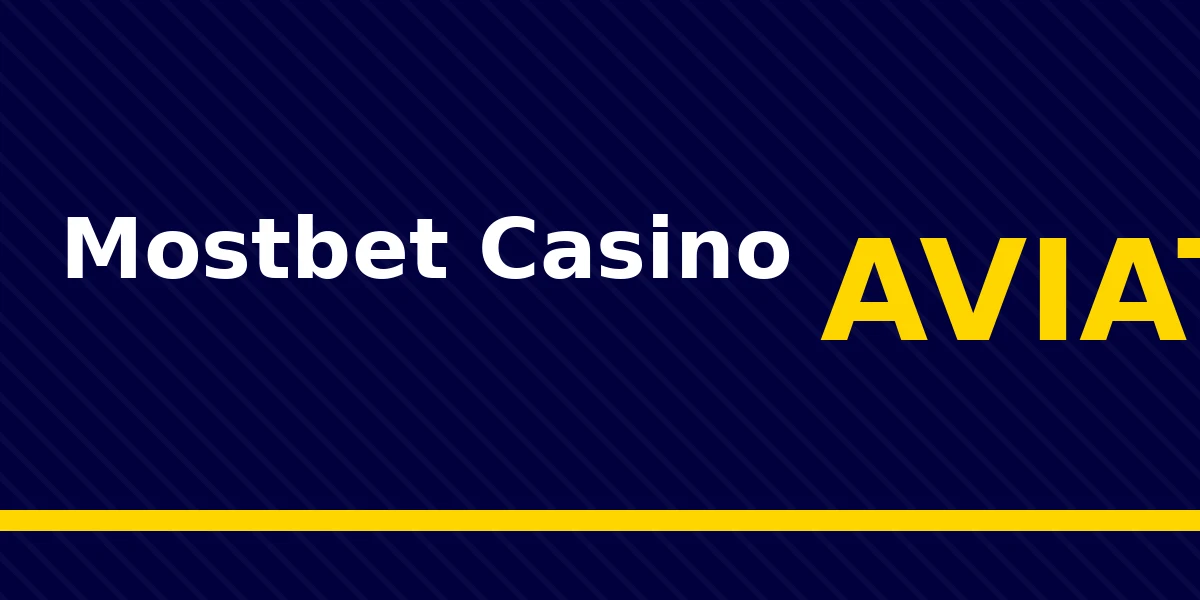 Mostbet Aviator Casino Test